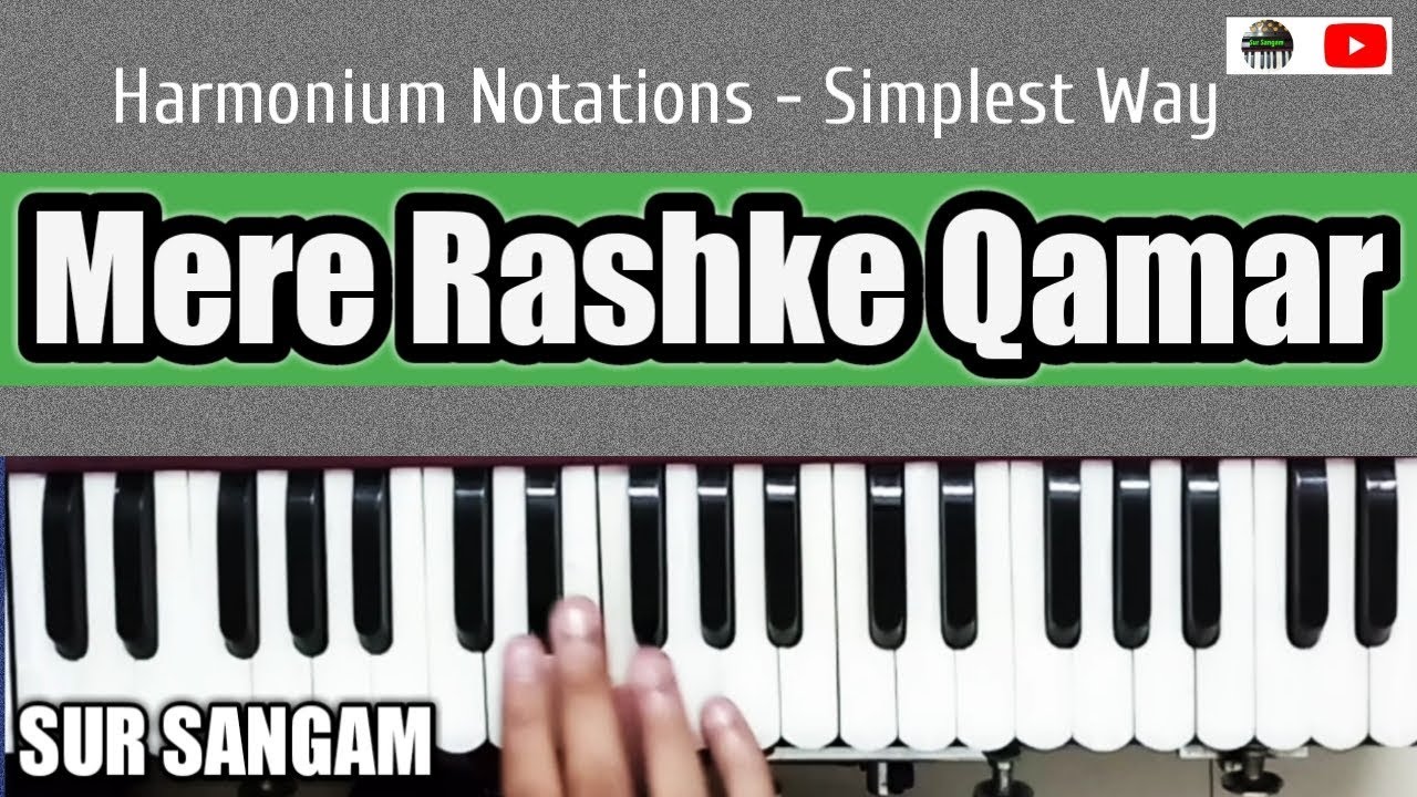 Mere Rashke Qamar Harmonium Notes - (Baadshaho) Nusrat Fateh Ali | Raees | Baadsaho