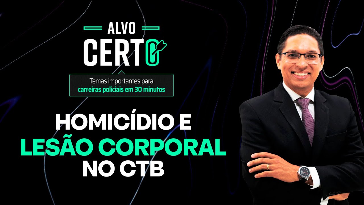 Homicídio e Lesão Corporal no CTB