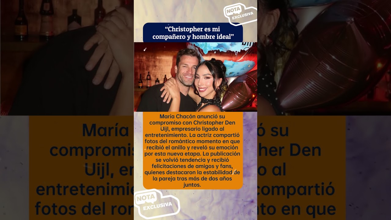 ✨ María Chacón presume compromiso con Christopher