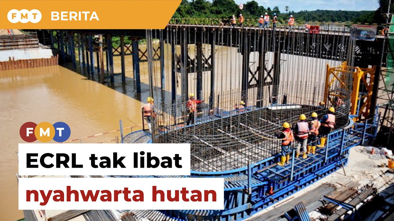 Pembukaan tanah untuk ECRL tak libat nyahwarta hutan