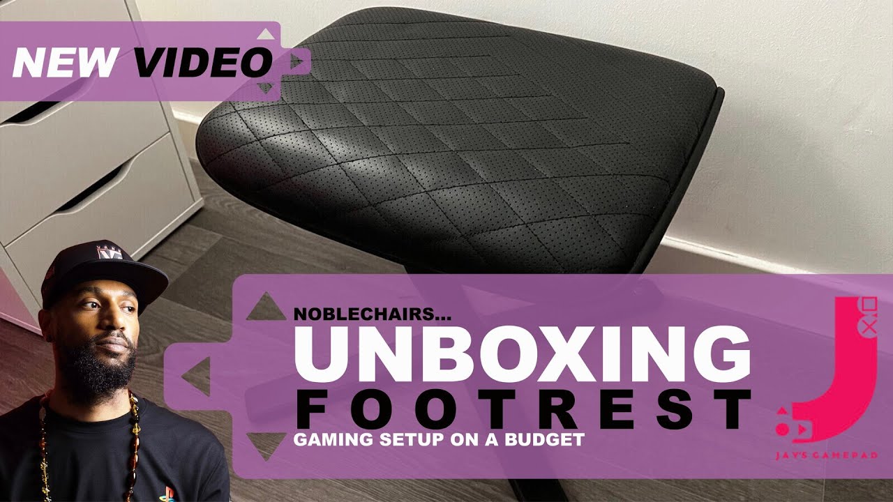 UNBOXING NOBLECHAIRS FOOTREST FROM EBAY IN 2022 | GAMING ON A BUDGET WITH MY FEET UP
