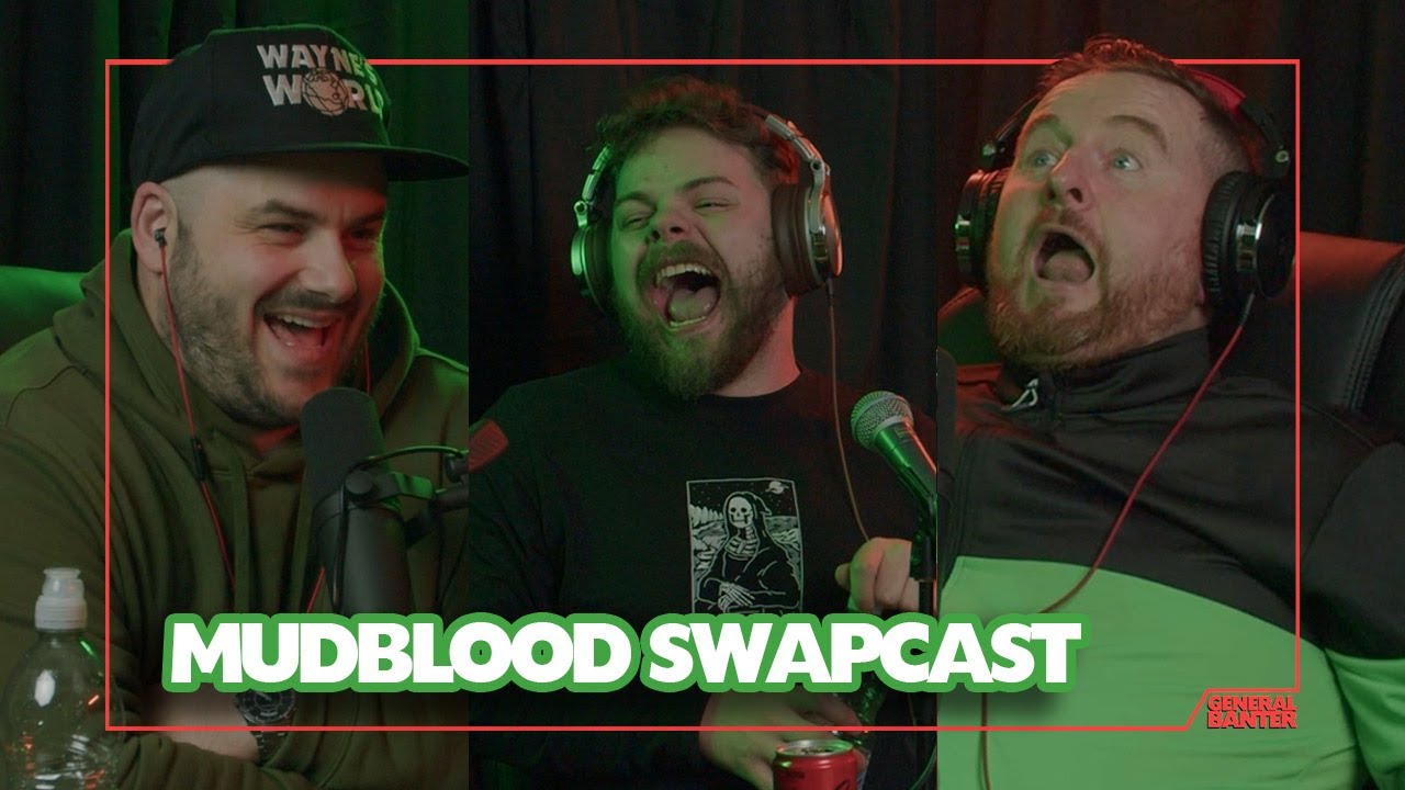 SWAPCAST: GENERAL BANTER X MUDBLOOD