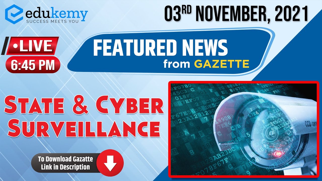 State & Cyber Surveillance | 3rd November Featured News | UPSC CSE