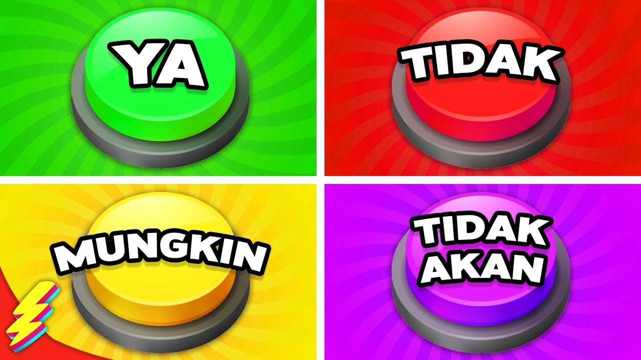 Pilih Satu Tombol! YA atau TIDAK atau MUNGKIN atau TIDAK AKAN | Quiz Pintar