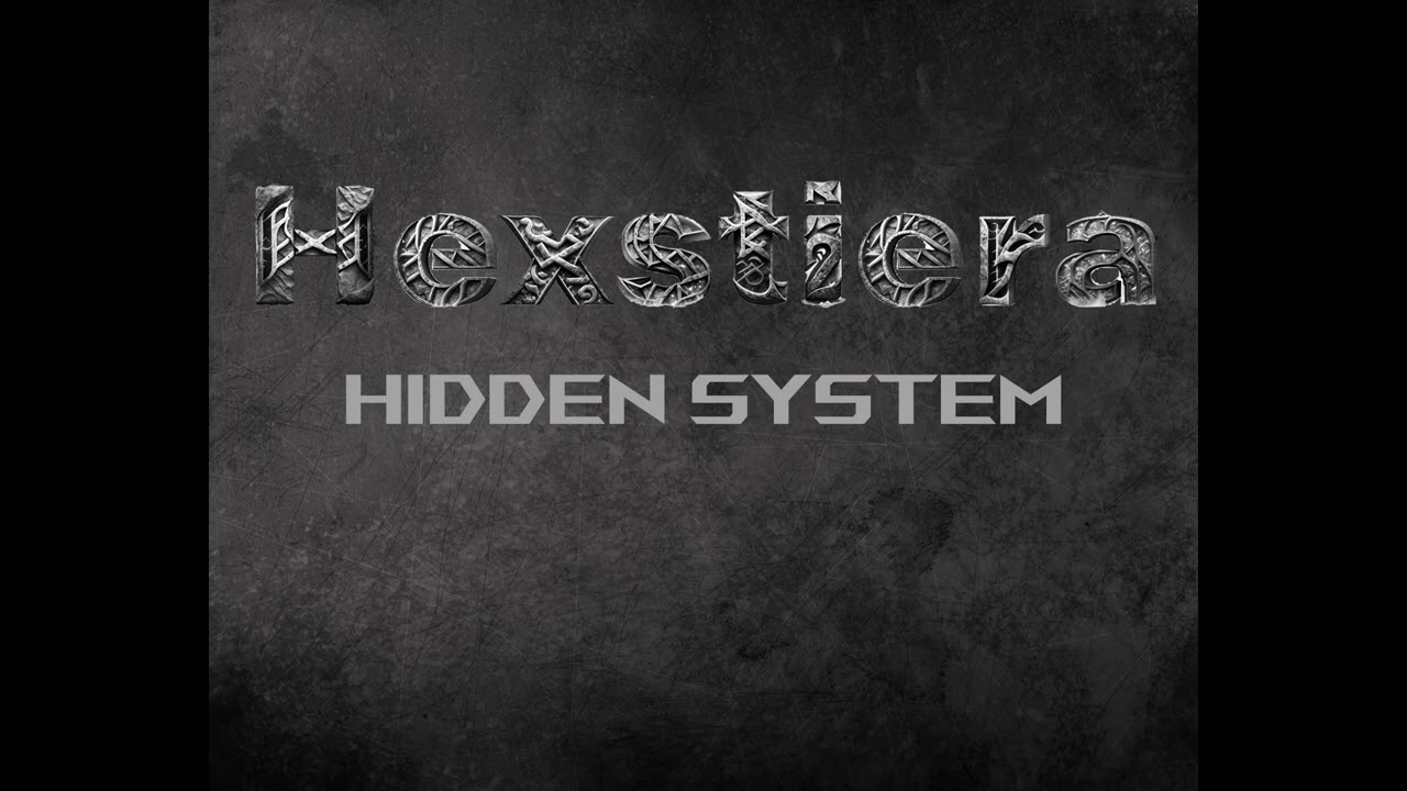 Hexstiera - Hidden System