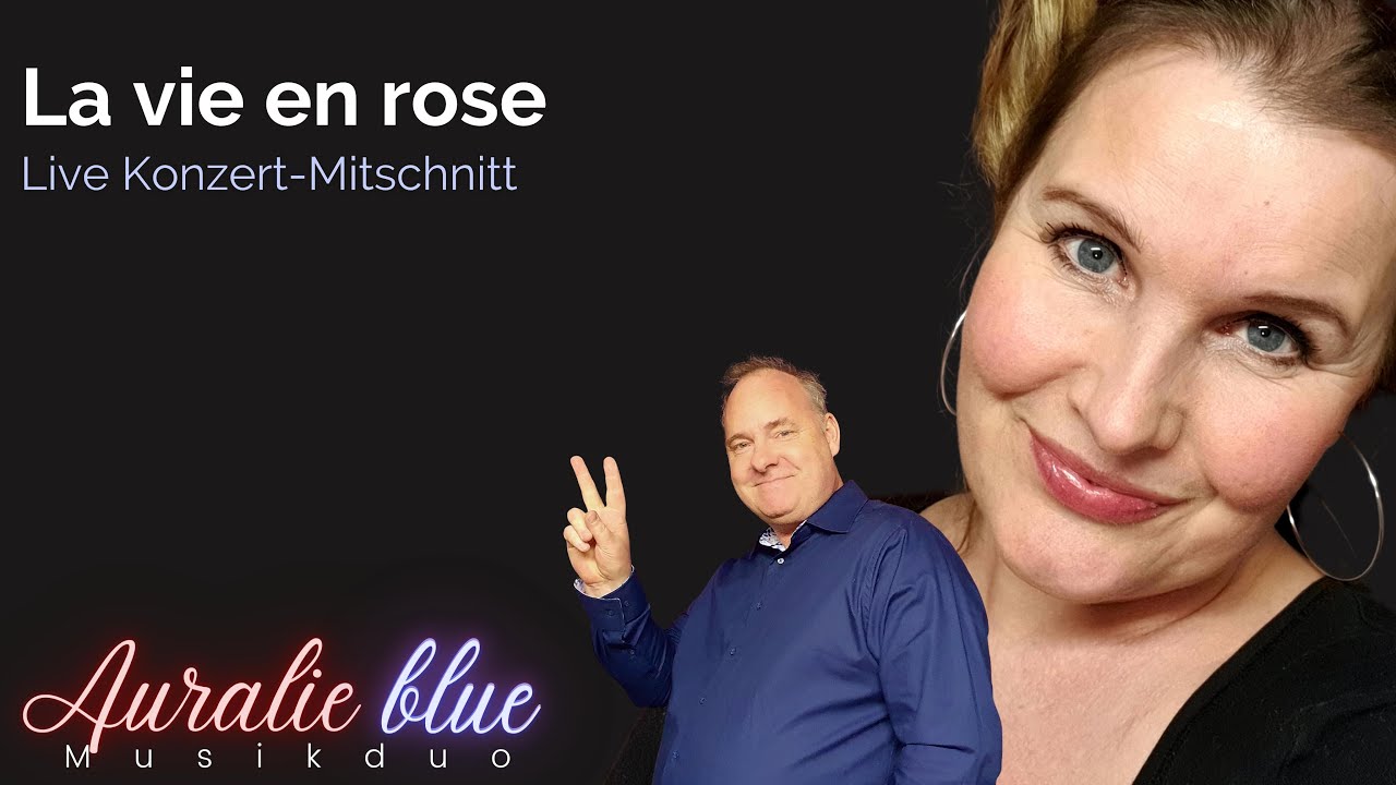 La vie en rose (Edith Piaf) - Live von Duo AURALIE blue | Claudia Groß & Jan Weigelt