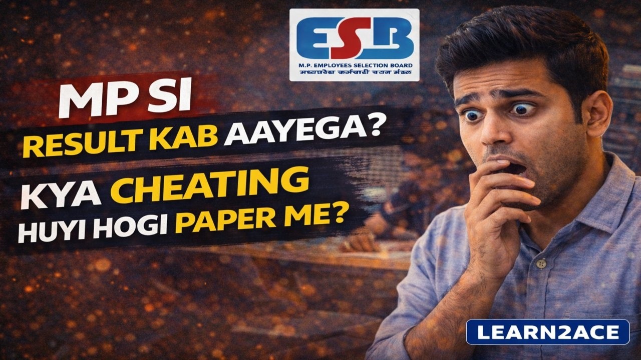 MP SI Result Update 🔥 | Why Is It Being Delayed??? Was There CHEATING? | Learn2Ace