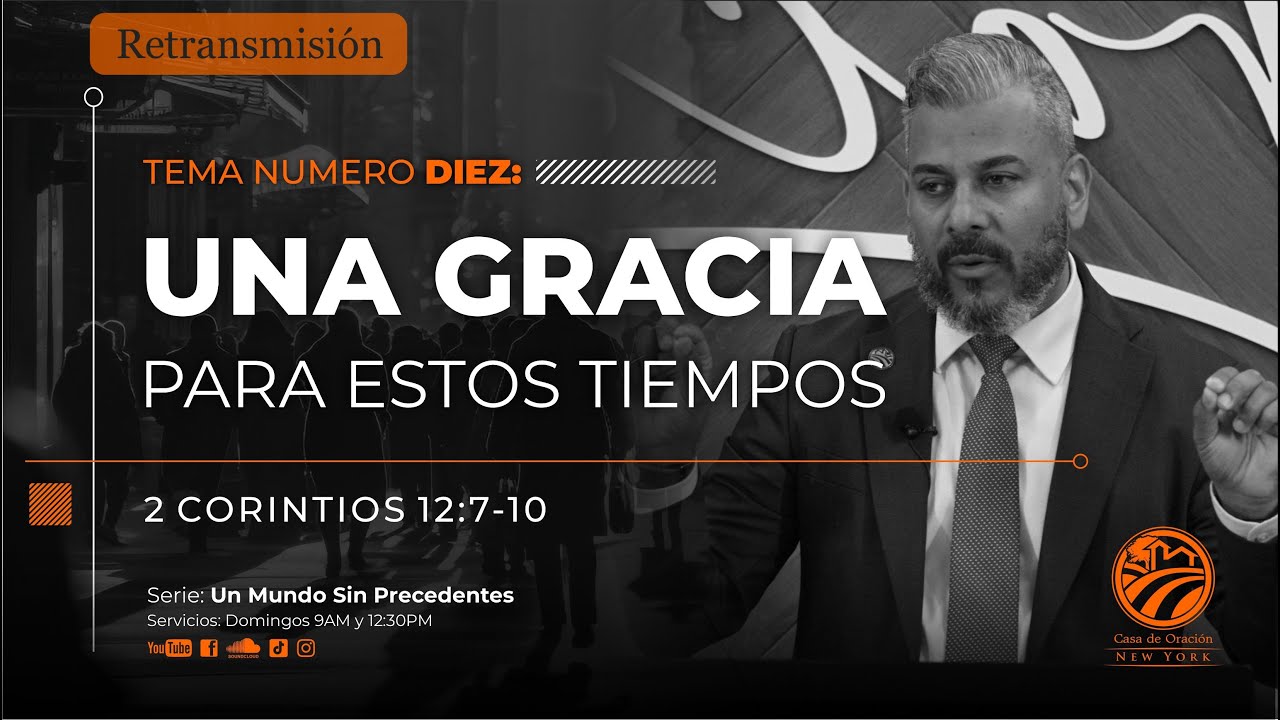 Tema | Una Gracia Para estos Tiempos