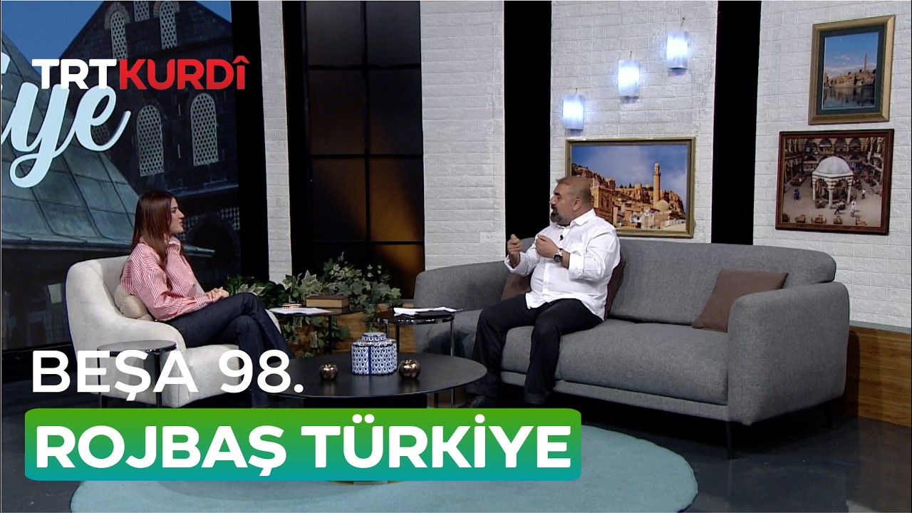 Rojbaş Türkiye - Beşa 98.