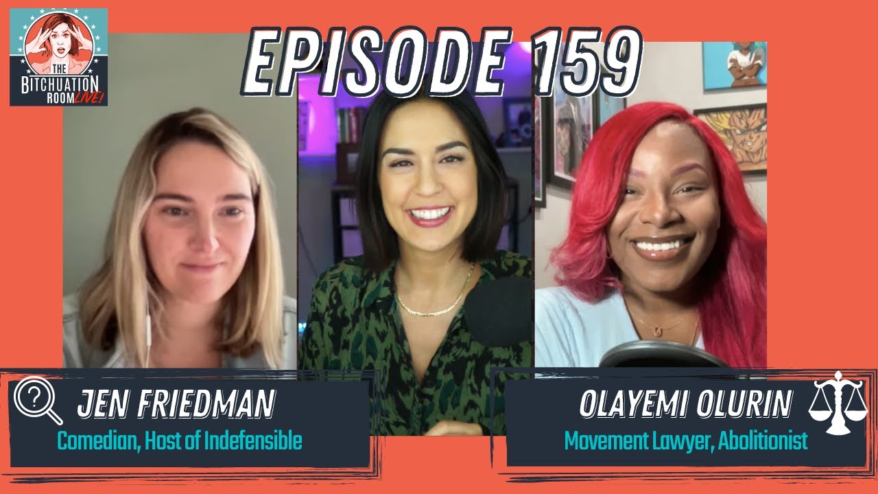Toward Prison Abolition with Jena Friedman & Olayemi Olurin (Ep 160)