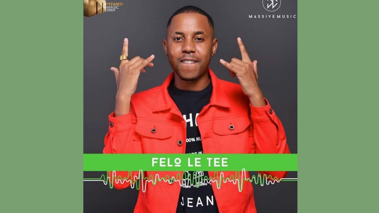 Felo Le Tee, Mellow & Sleazy - Liyasho ft. Mzu M & Zuma