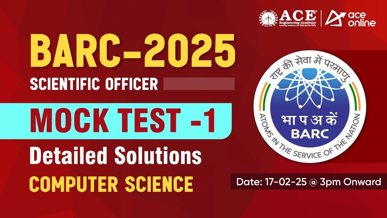 BARC Scientific Officer 2025 | Mock Test-1 Detailed Solutions | Computer Science | ACE Online Live