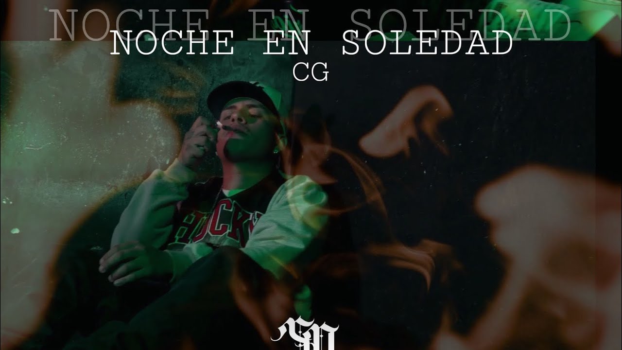 NOCHE EN SOLEDAD😶&zwj;🌫️Video oficial (CG).                          #musica #rap #soledad 