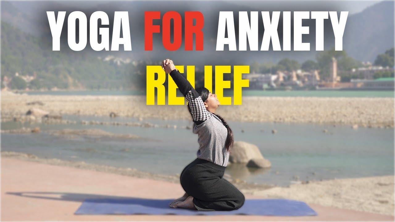 Yoga for anxiety relief