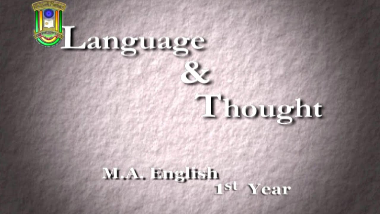 Language & Thought | M. A. | English | 1st Year | IMC MANUU