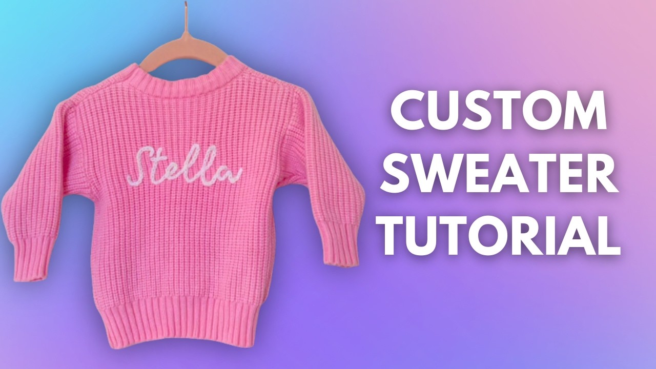 DIY Personalized Baby Sweater • Hand Embroider a Name with Yarn Chain Stitch