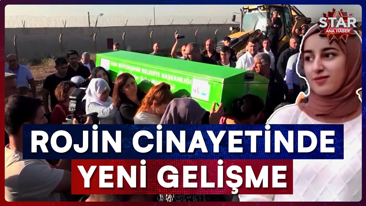 Rojin Kabaiş Cinayetinde Yeni Ayrıntılar Ortaya &Ccedil;ıktı | Star Ana Haber