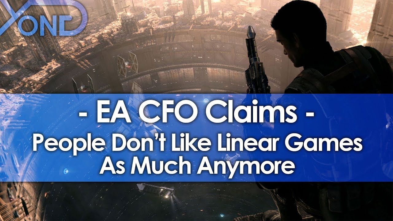 EA CFO Claims People Don't Like Linear Games As Much Anymore
