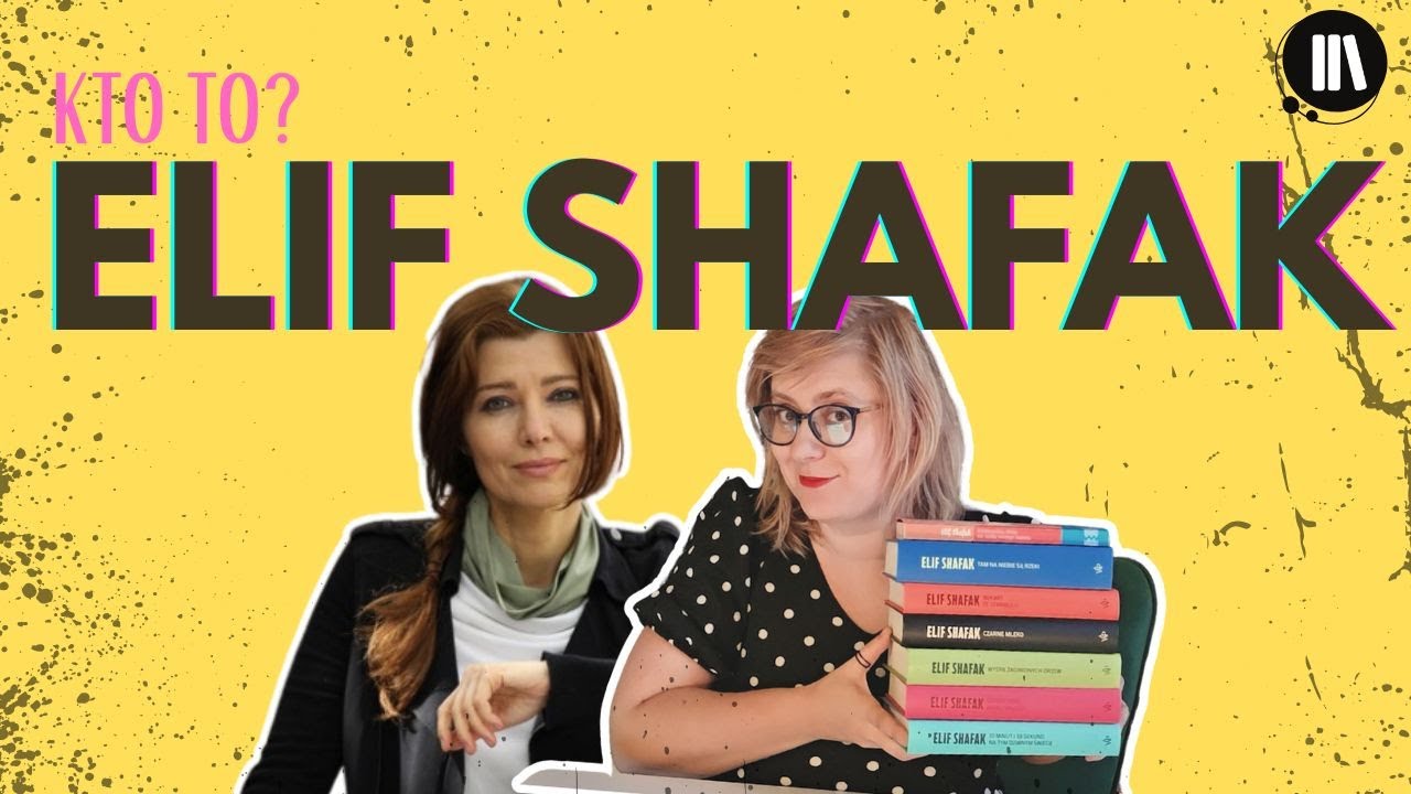 Kto to? Elif Shafak