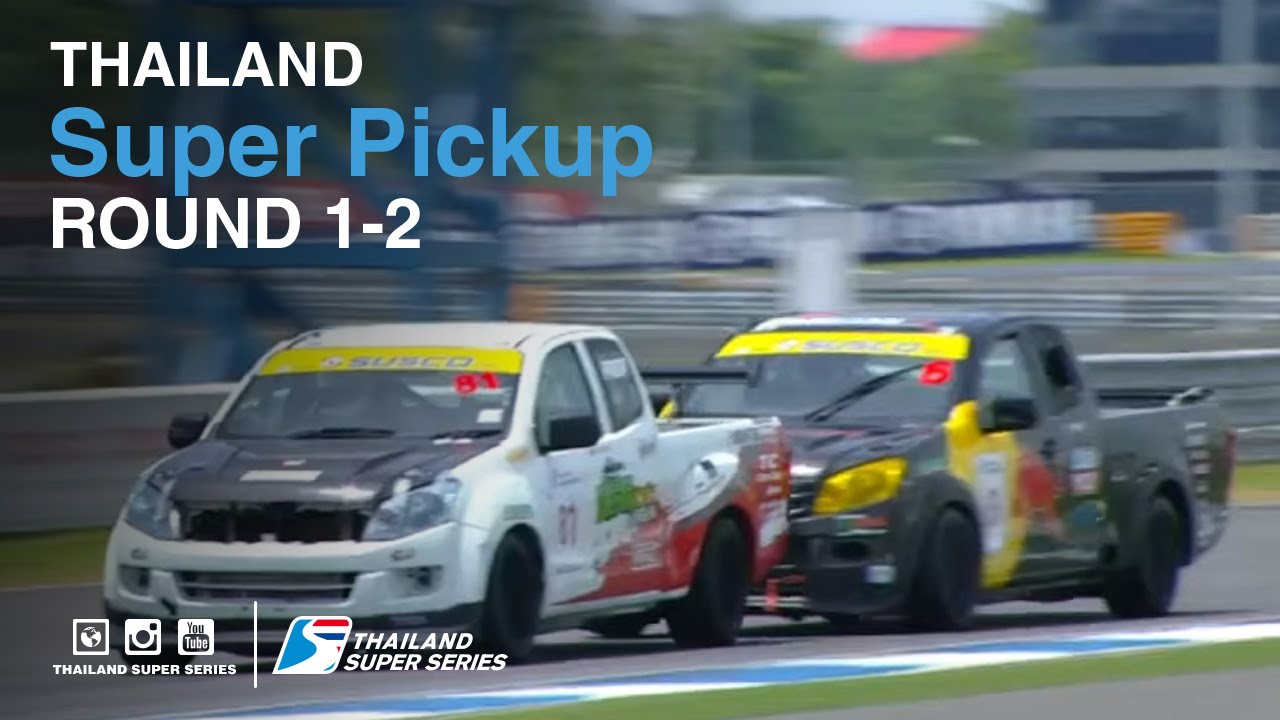 Super Pickup : TSS 2016- Round 1-2 | (SUN-22-May) | Chang International Circuit