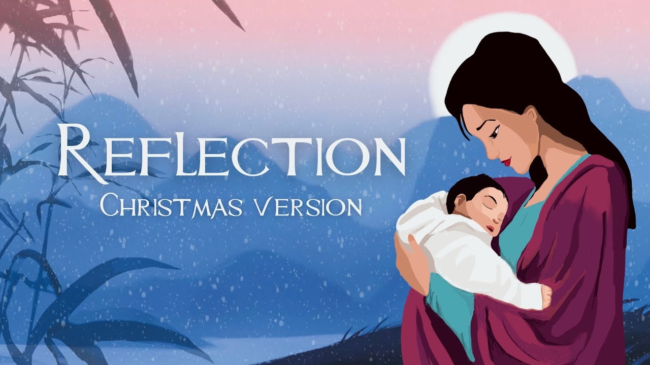 Reflection - Christian version (Mulan)