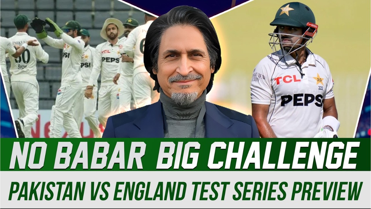 No Babar, Big Challenge! Pakistan vs England Test Series Preview | Ramiz Speaks