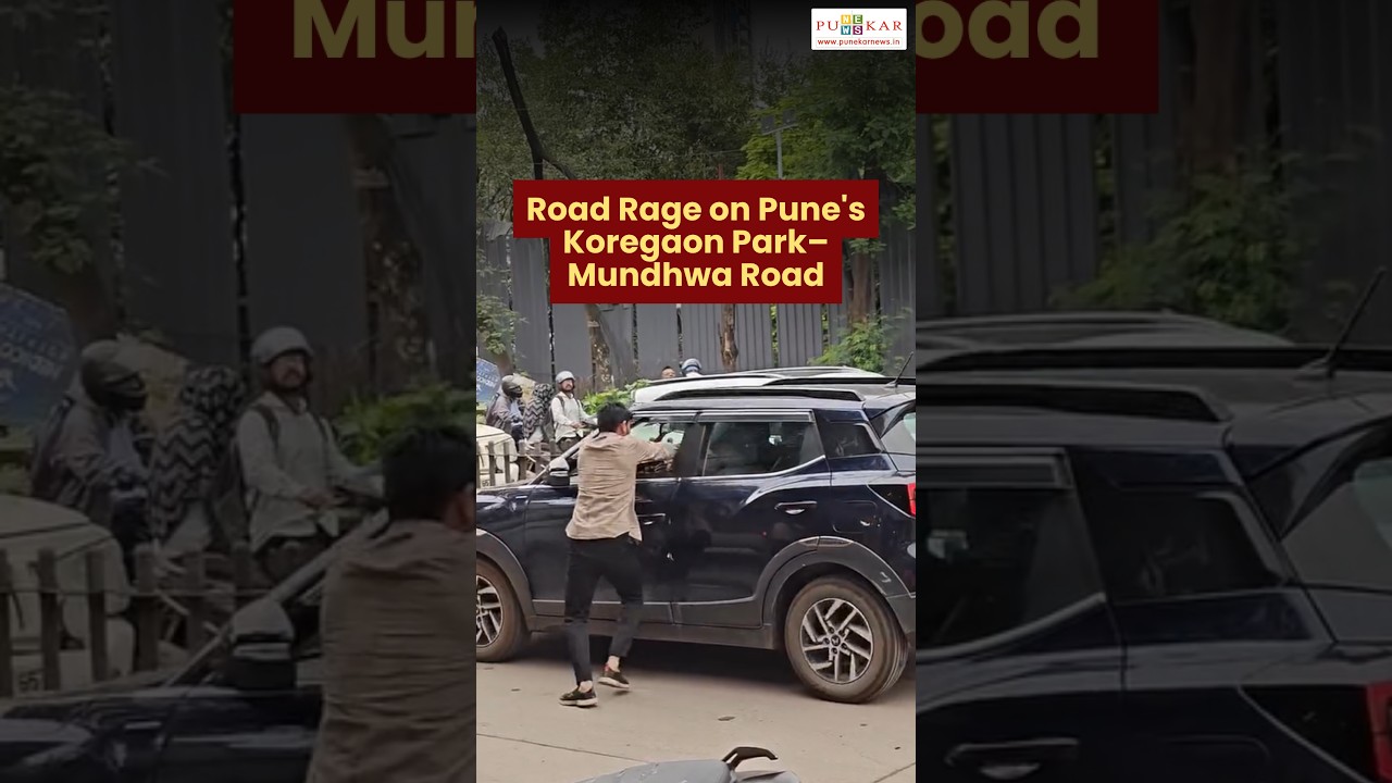 Road Rage on Pune's Koregaon Park&ndash;Mundhwa Road