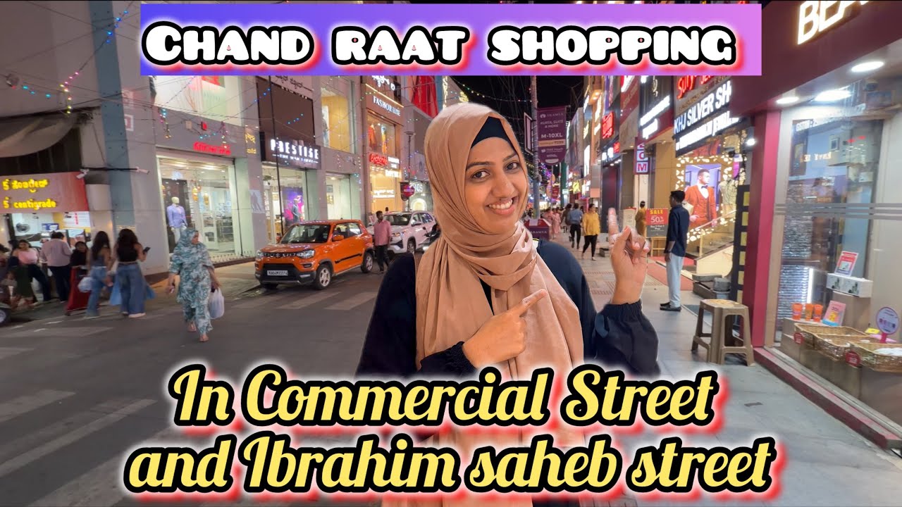 Chand Raat 🌙 Shopping in Commercial Street and Ibrahim Saheb Street vlog