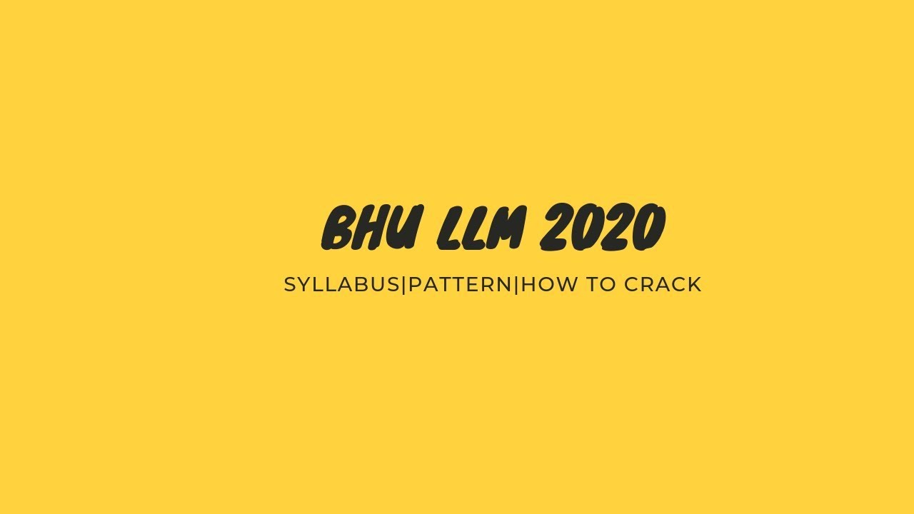 BHU LLM 2020 | HOW TO CRACK | SYLLABUS & PATTERN