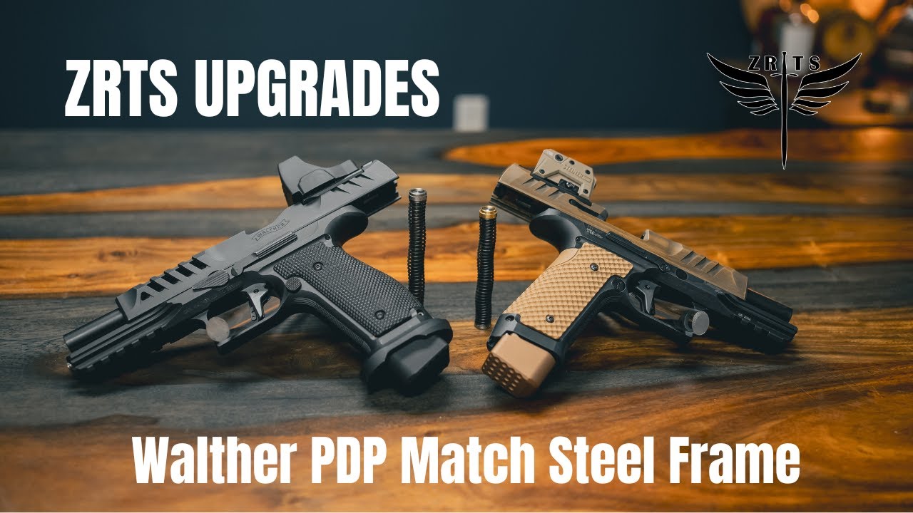Top ZRTS Upgrades for your Walther PDP Match Steel Frame