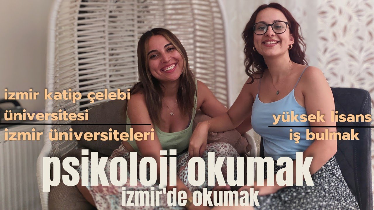 psikoloji okumakla ilgili merak edilenler / izmir'de öğrenci olmak #2