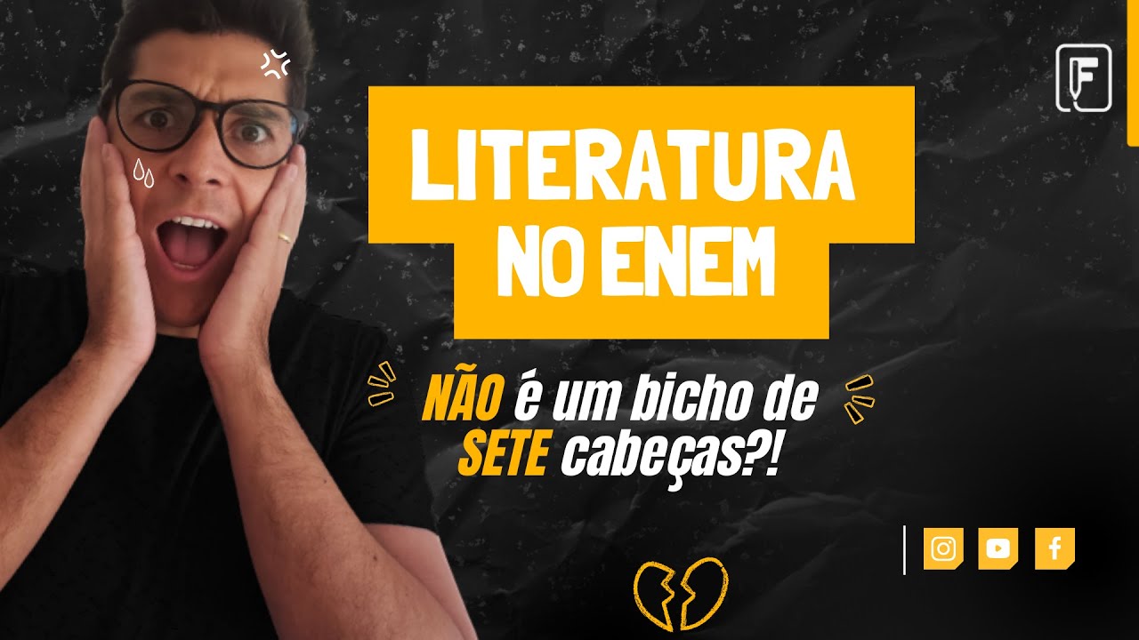 QUESTÕES INCRÍVEIS DE LITERATURA - LINGUAGENS ENEM - PROF. FELIPE PEREIRA