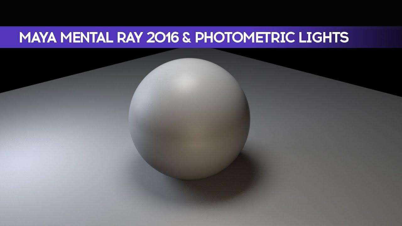Maya Mental Ray 2016 & Photometric Lights
