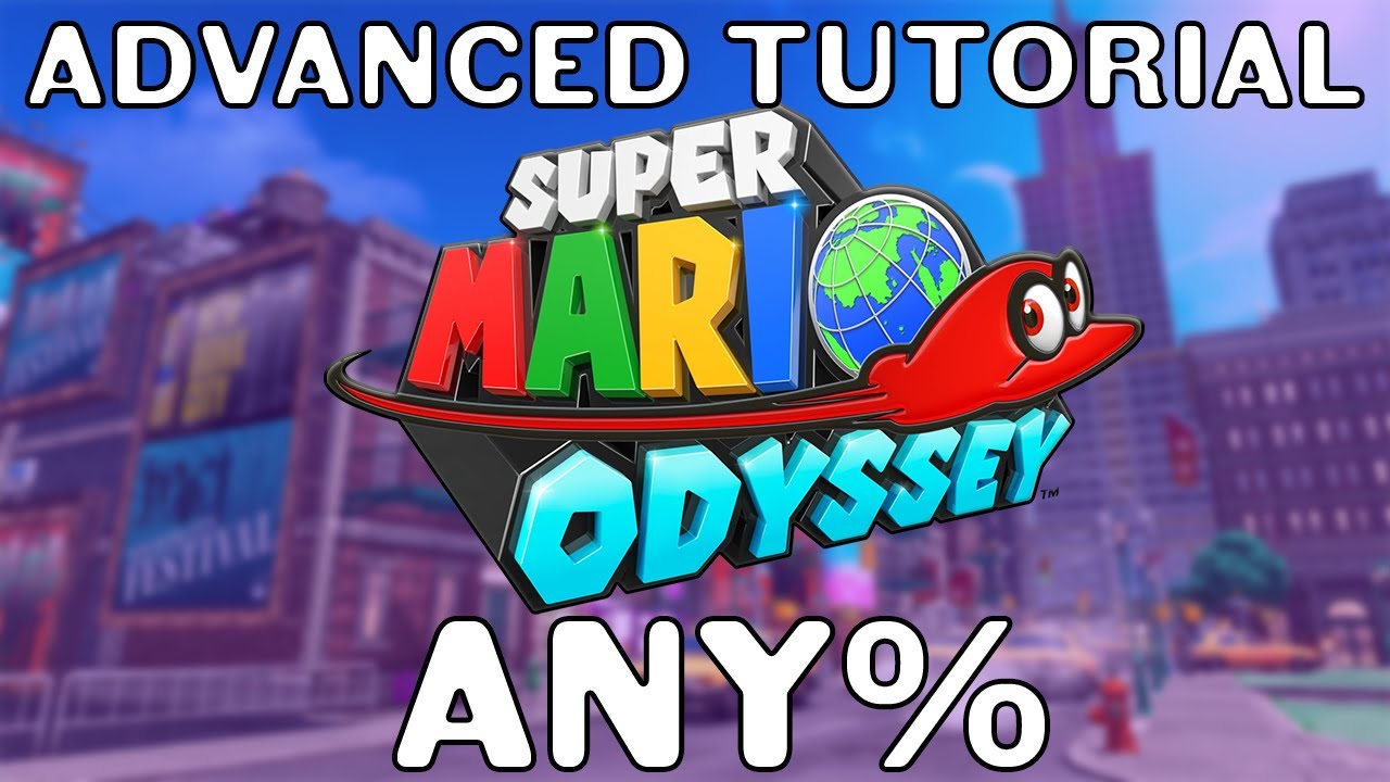 (2022) An Advanced Super Mario Odyssey Any% Speedrun Guide