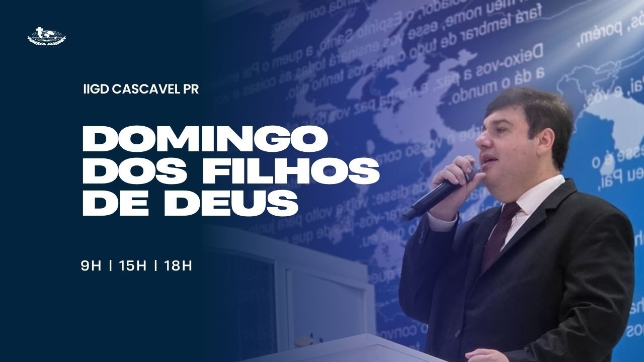 Domingo dos Filhos de Deus | 22/02/2026 - 15hs
