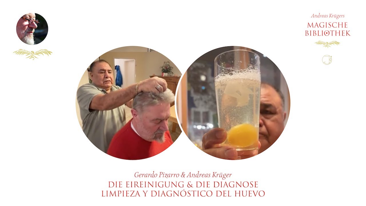 Gerardo Pizarro & Andreas Krüger | Die Eireinigung & Die Diagnose | Limpieza y Diagnóstico del Huevo