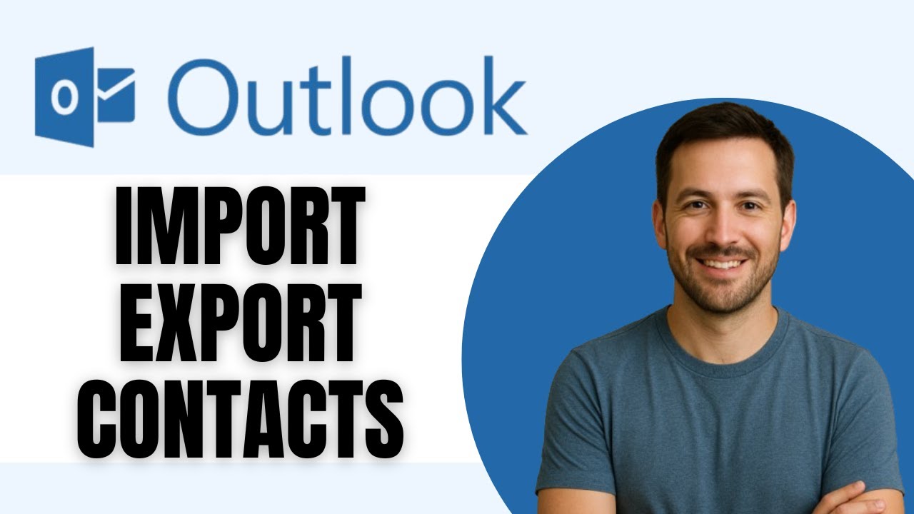 How To Import And Export Contacts In Outlook