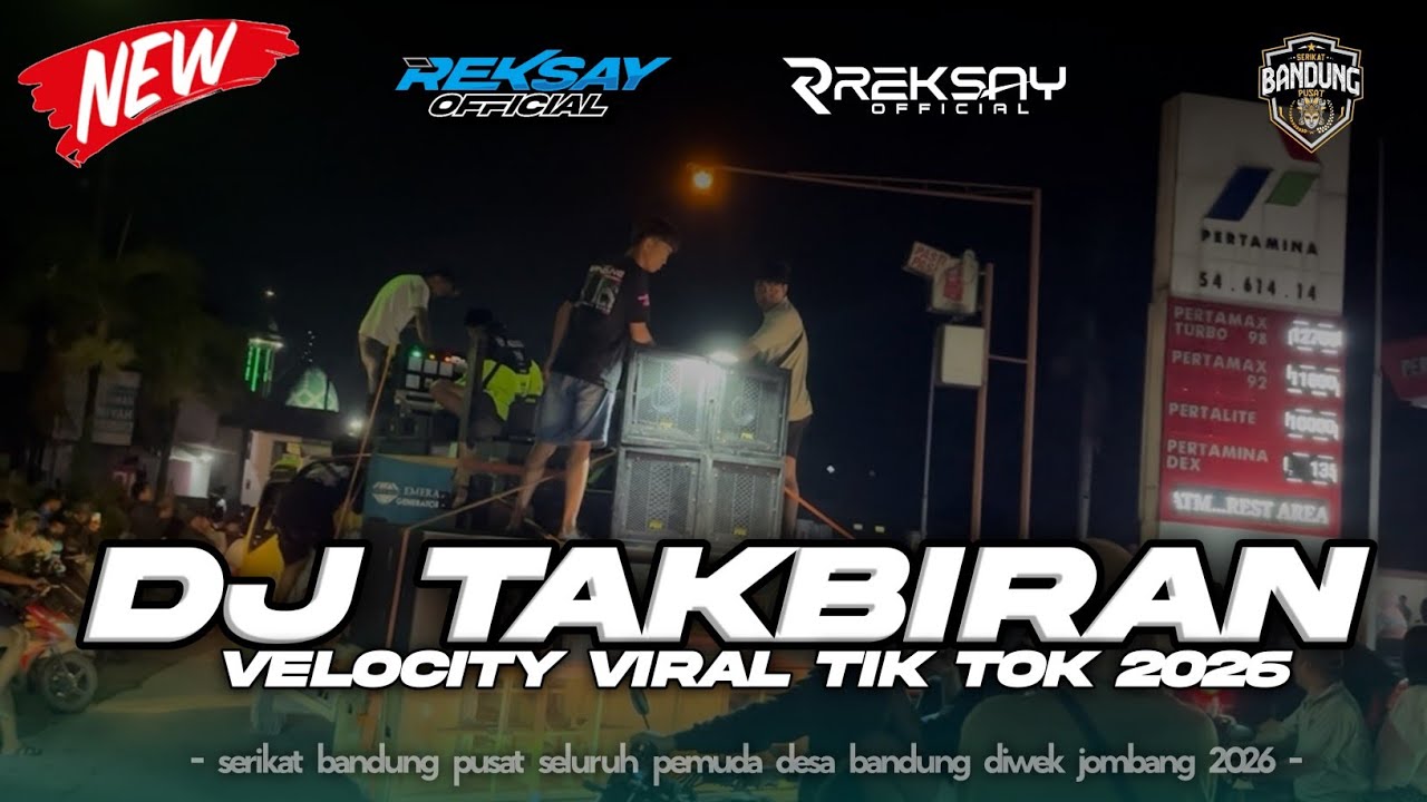 DJ TAKBIRAN 2026 VELOCITY VIRAL TIK TOK - SERIKAT BANDUNG PUSAT