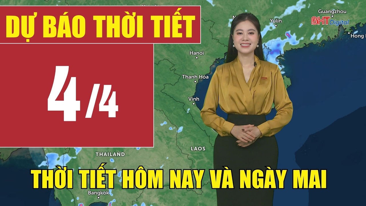 Dự b&aacute;o thời tiết h&ocirc;m nay v&agrave; ng&agrave;y mai 4/4 | Dự b&aacute;o thời tiết đ&ecirc;m nay mới nhất