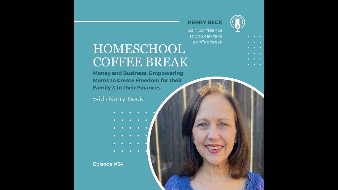 Money and Business: Empowering Moms to Create Freedom for their Family & in their Finances