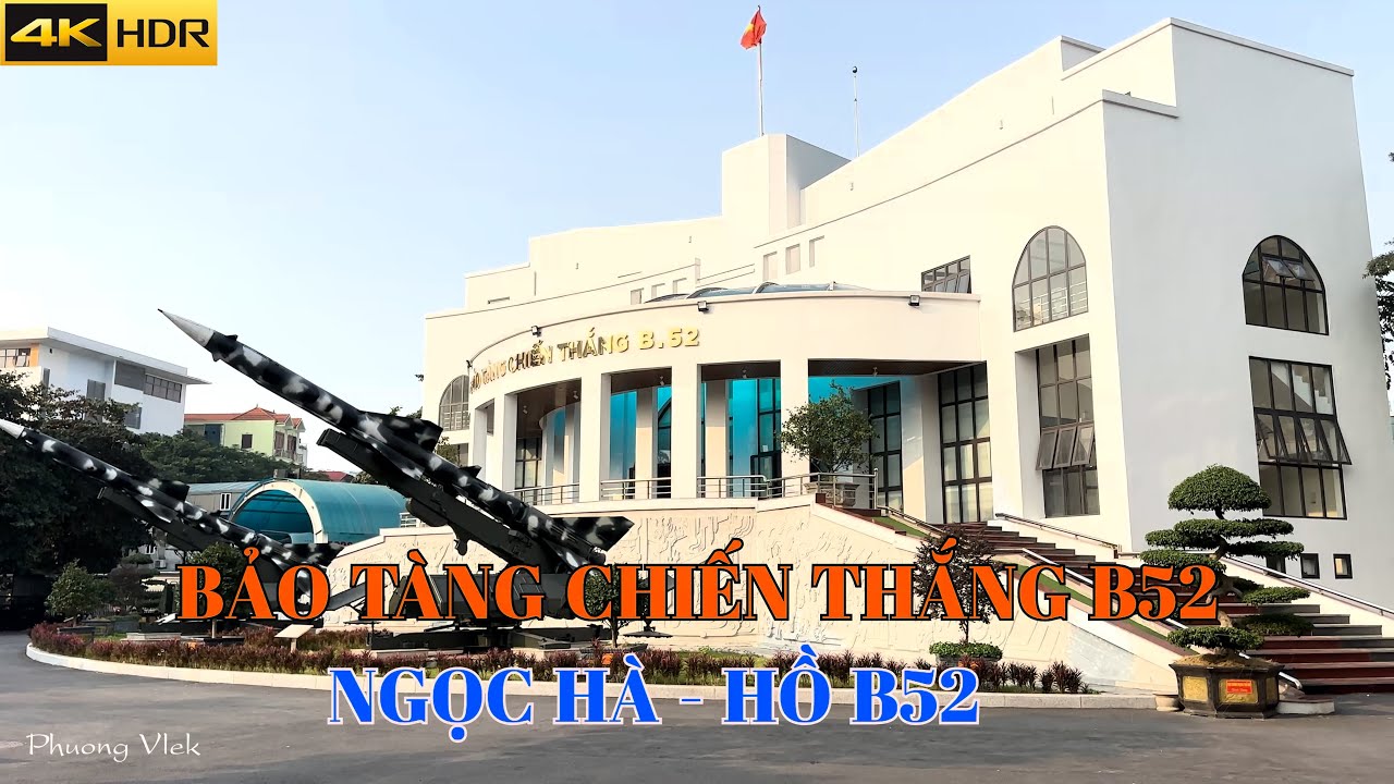 Khám Phá Bảo Tàng Chiến Thắng B52 và Di Tích Lịch Sử Hồ Hữu Tiệp Ngọc Hà, Hà Nội Với Xác Máy Bay Rơi