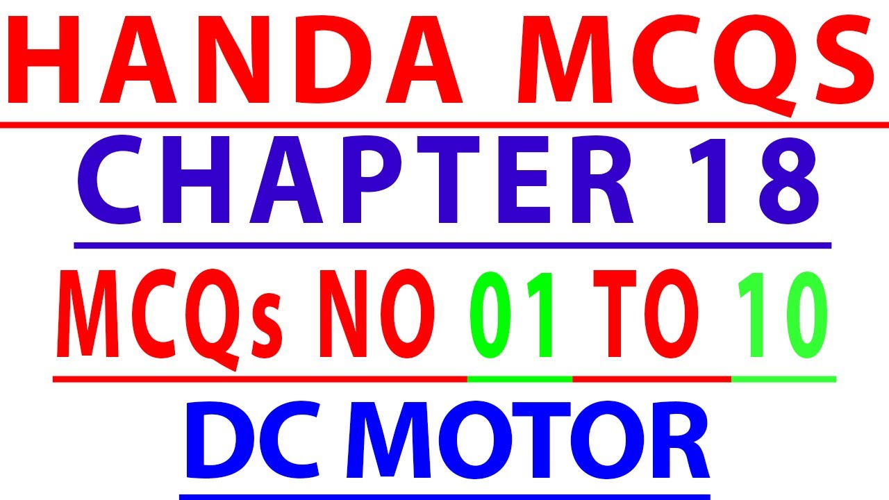 Handa MCQs || Chapter 18 || DC Motor || MCQ's No 01 to 10 || Engineering World ||