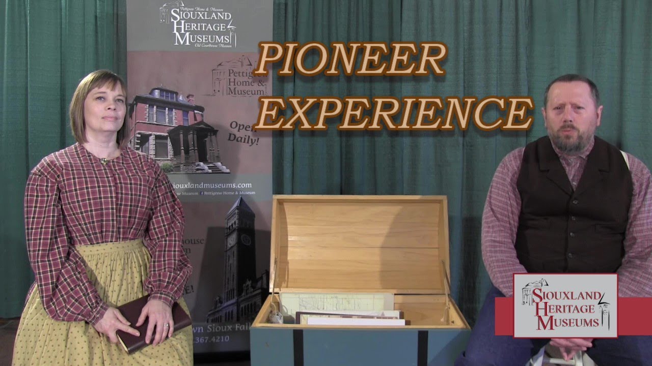 Siouxland Heritage Museums Pioneer Experience Program