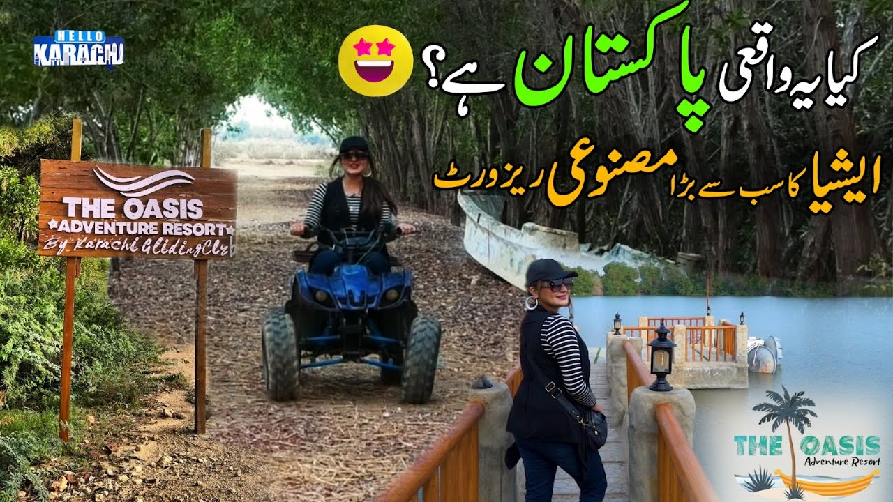 Exploring The Oasis Adventure Resort In karachi | Hello Karachi | Discover Pakistan