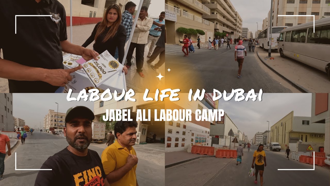 Labour Life in Dubai | Jabel Ali Labour Camp | Life Behind the Scenes at the Jabel Ali Labour Camp