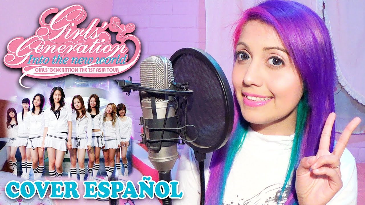 Into the new world ✩ SNSD Girls' Generation COVER ESPAÑOL LATINO