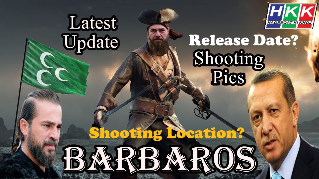 Engin Altan Düzyatan New Series Hayreddin Barbarossa Release Date |