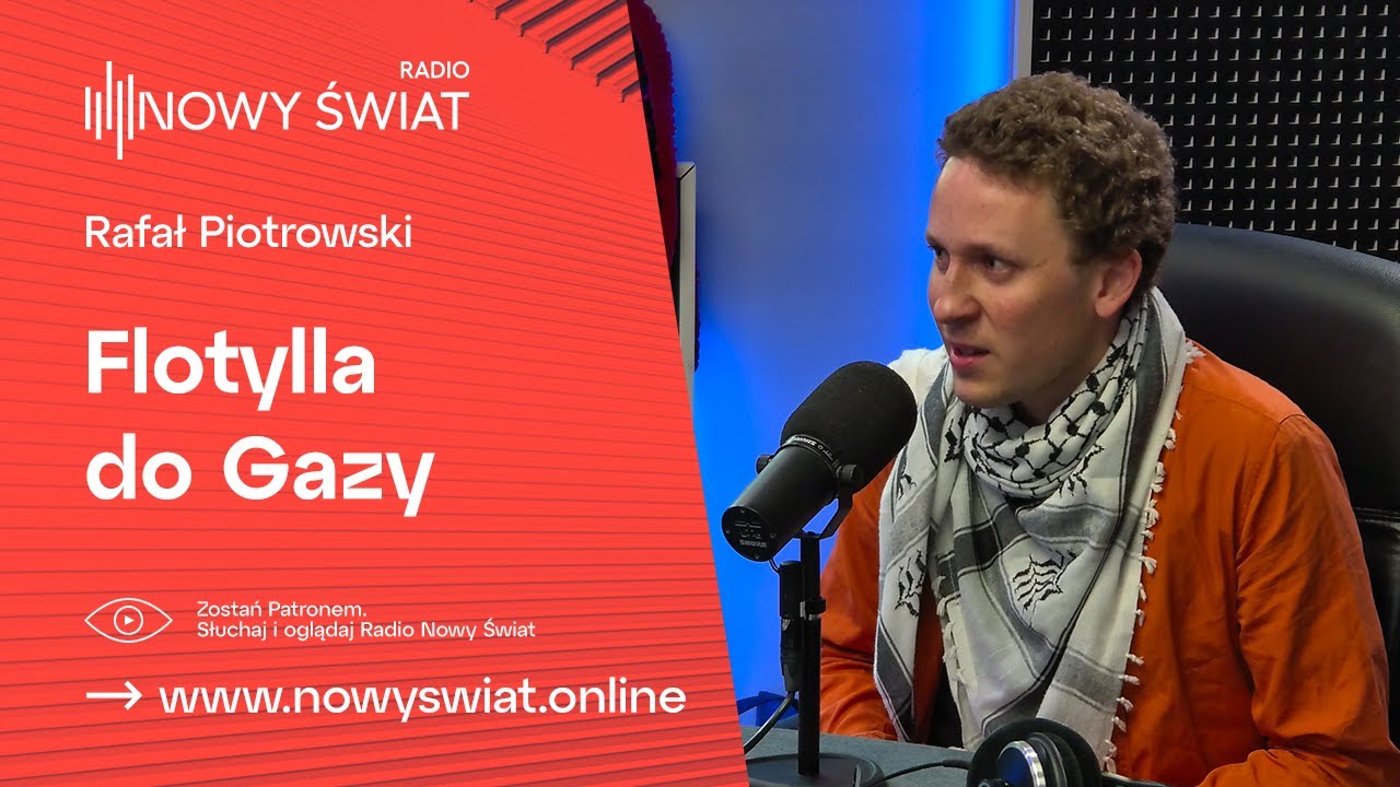 Rafał Piotrowski - Flotylla SUMUD i polska delegacja w drodze do Strefy Gazy