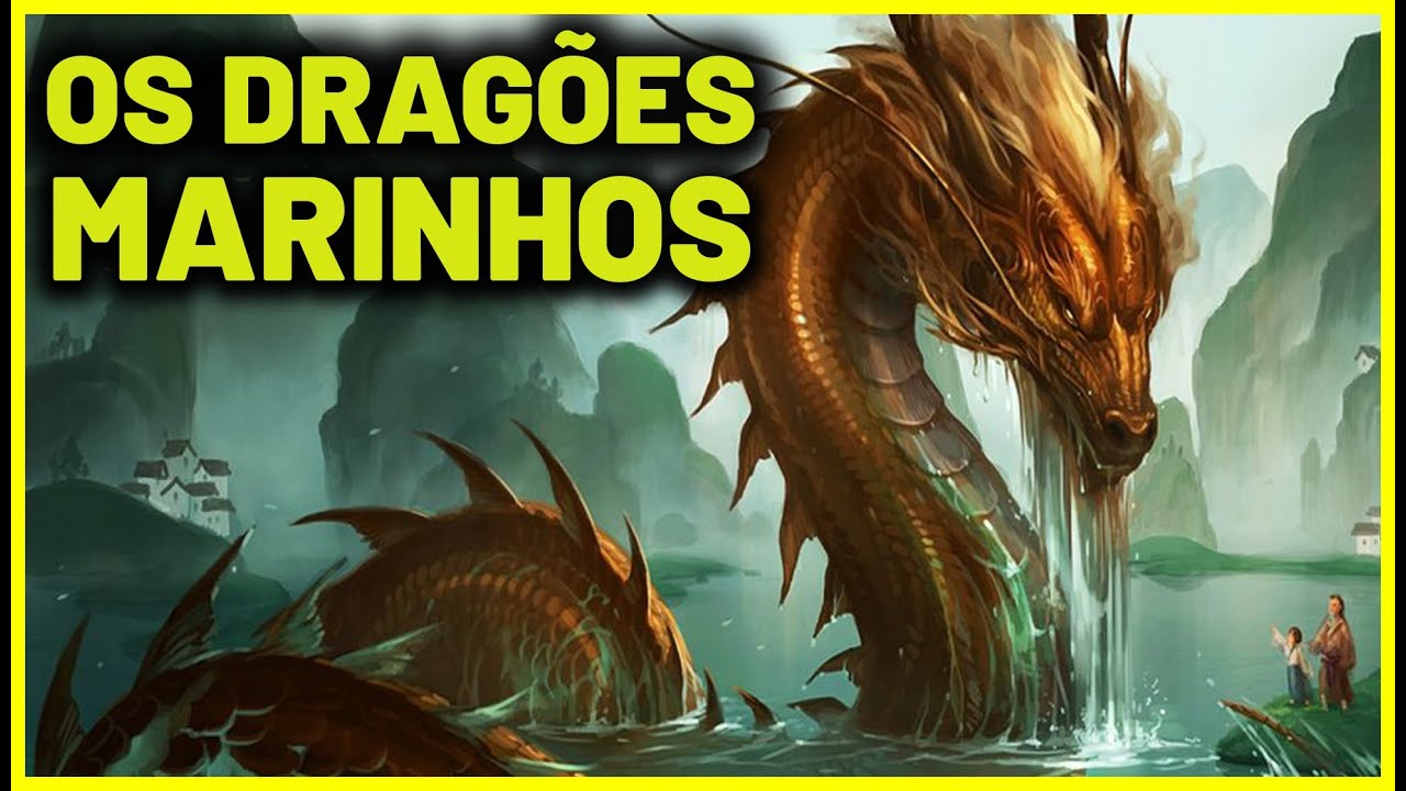 O QUE ERAM OS DRAGÕES MARINHOS ? - CRIATURAS MITOLÓGICAS