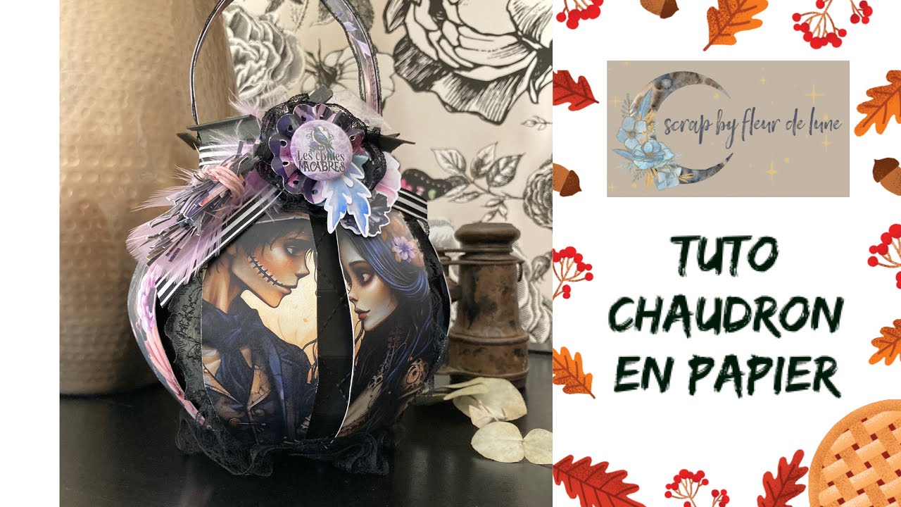 Tuto Halloween scrap facile : Chaudron magique en papier -les contes macabres scrap by fleur de lune